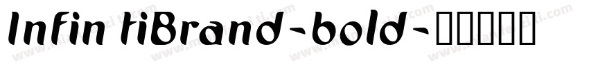 Infin tiBrand-bold字体转换
